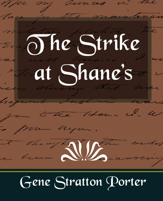 The Strike at Shane’s