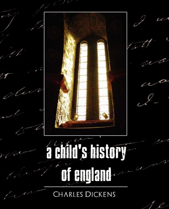 A Child’s History of England