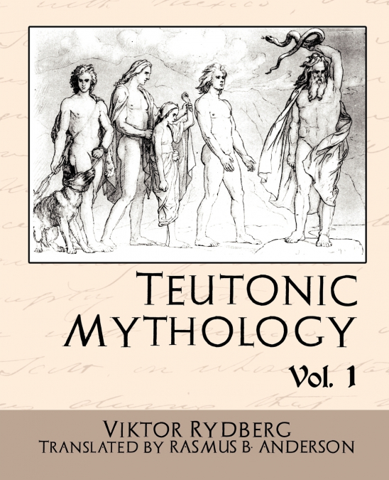Teutonic Mythology Vol.1