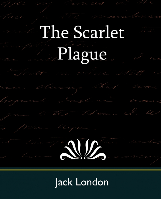 The Scarlet Plague