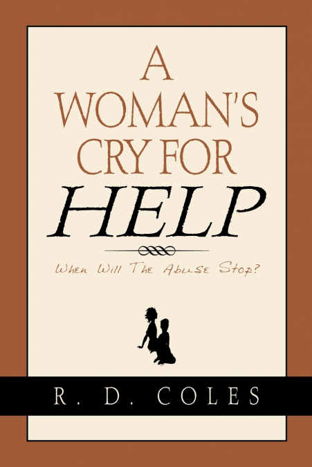 A Woman’s Cry For Help