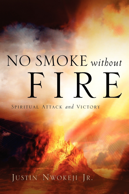 No Smoke Without Fire