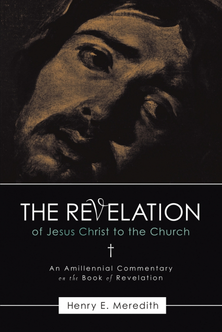 The Revelation of Jesus Christ to the Church