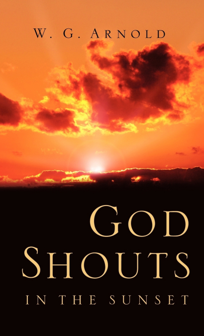 God Shouts In the Sunset