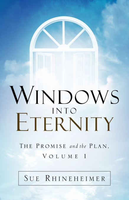 Windows Into Eternity