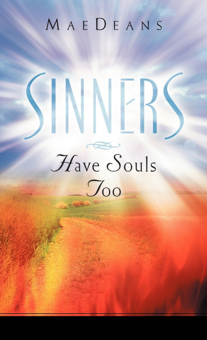 Sinners Have Souls Too