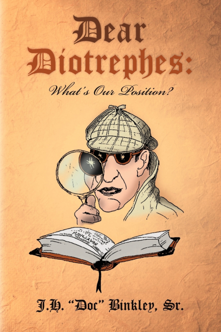 Dear Diotrephes