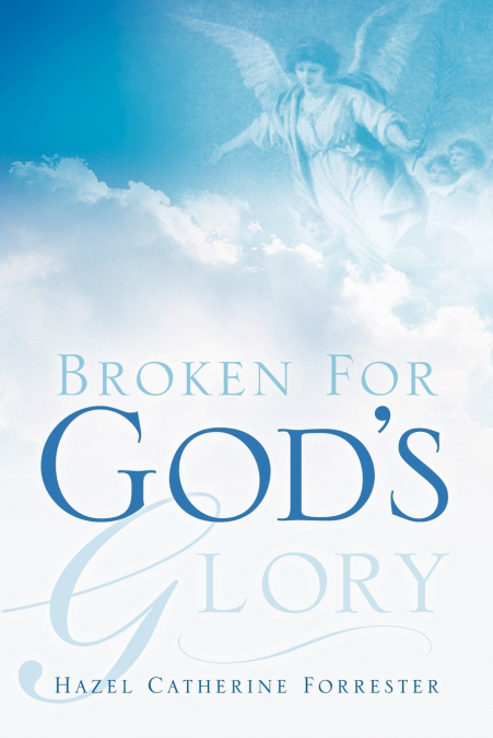Broken For God’s Glory