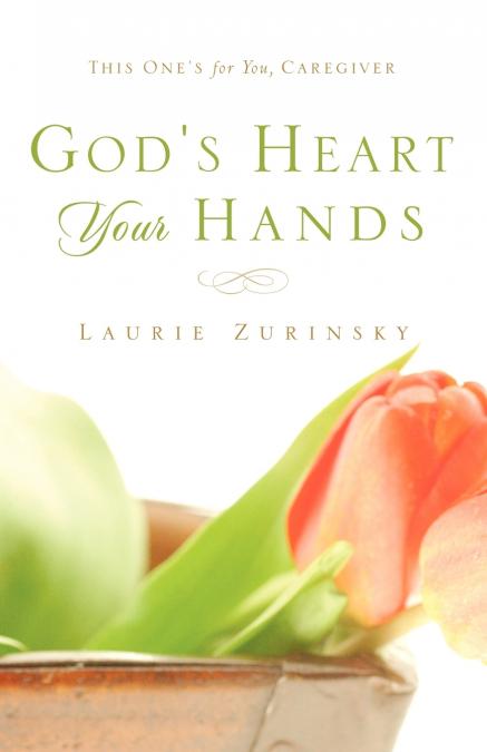God’s Heart - Your Hands