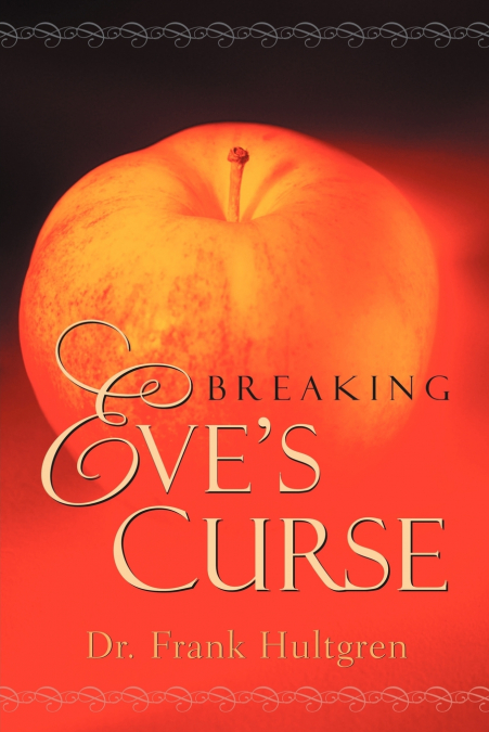 Breaking Eve’s Curse