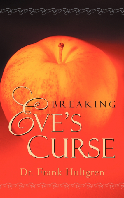 Breaking Eve’s Curse