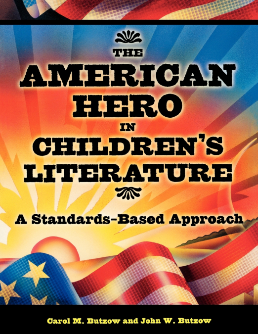 The American Hero in Children’s Literature