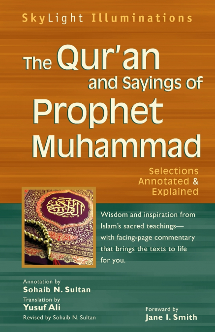 The Qur’an and Sayings of Prophet Muhammad