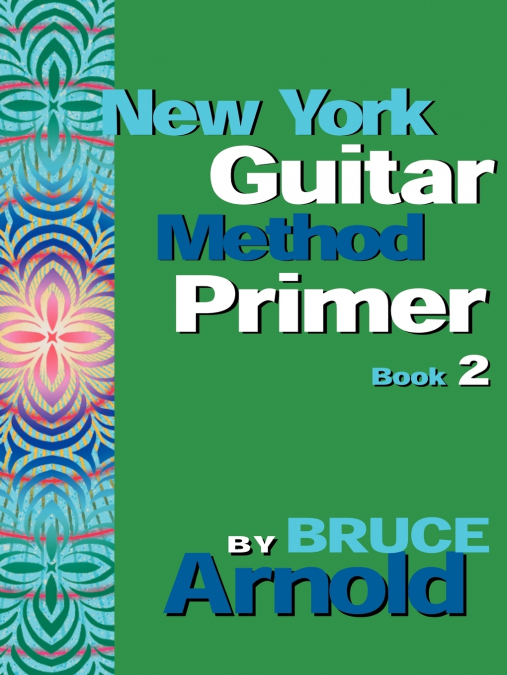 New York Guitar Method Primer Book 2