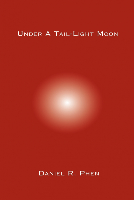Under A Tail-Light Moon