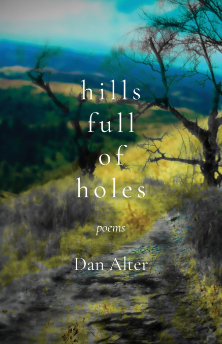 Hills Full of Holes
