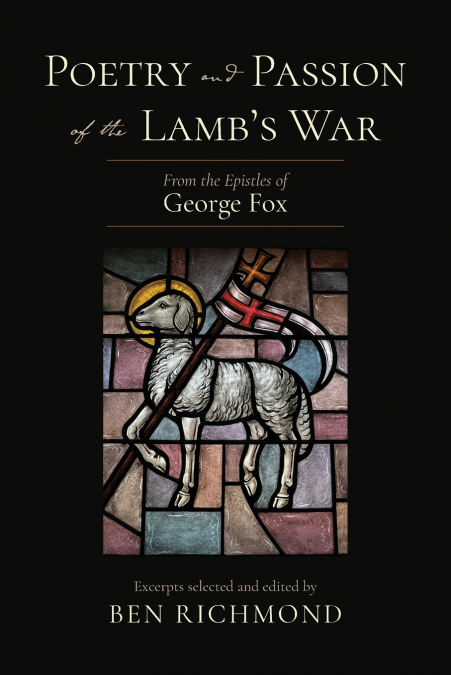 Poetry and Passion of the Lamb’s War