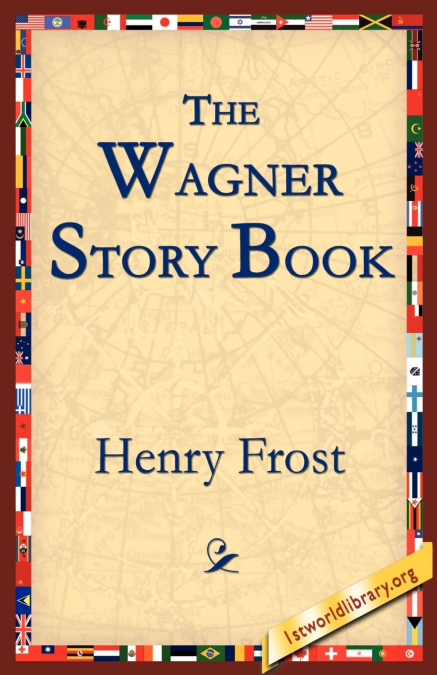 The Wagner Story Book