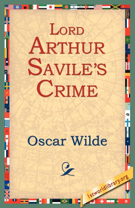 Lord Arthur Savile’s Crime
