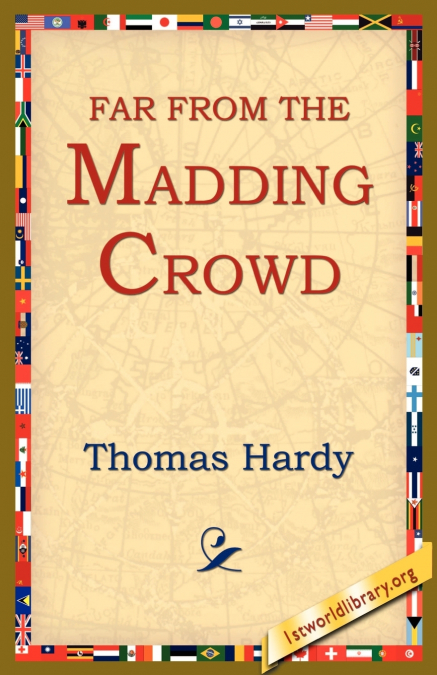 Far from the Madding Crowd