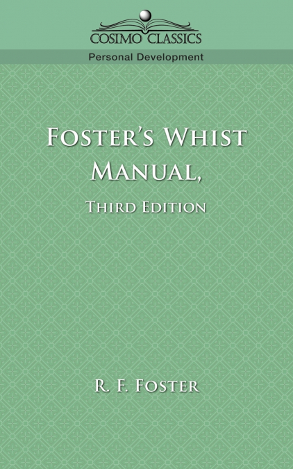 Foster’s Whist Manual, Third Edition