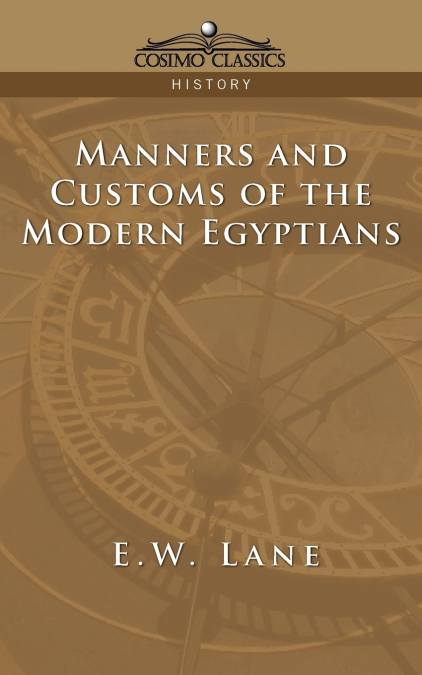 Manners and Customs of the Modern Egyptians