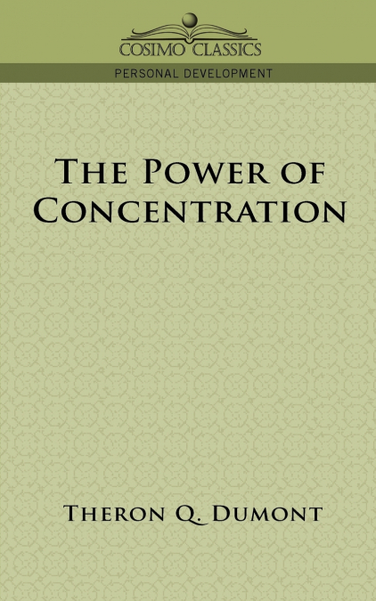 The Power of Concentration