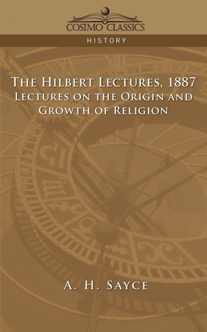 The Hibbert Lectures, 1887