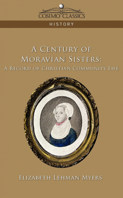 A Century of Moravian Sisters