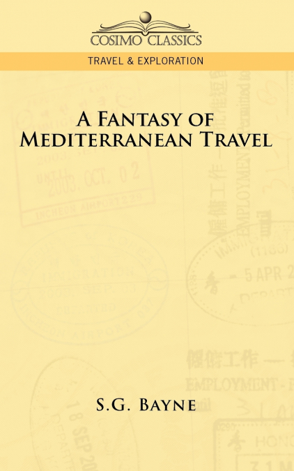 A Fantasy of Mediterranean Travel