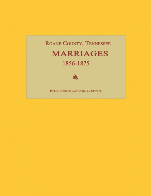 Roane County, Tennessee, Marriages 1856-1875