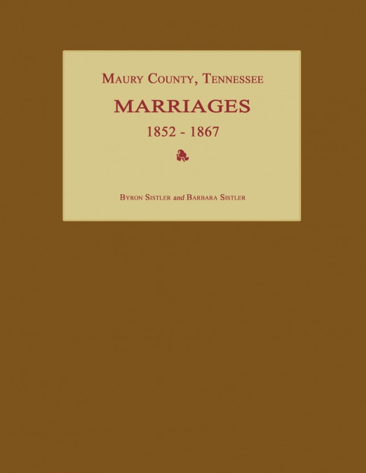 Maury County, Tennessee, Marriages 1852-1867