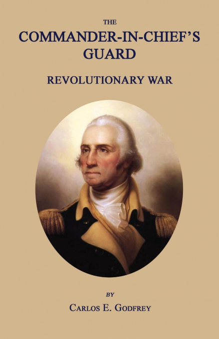 The Commander-In-Chief’s Guard