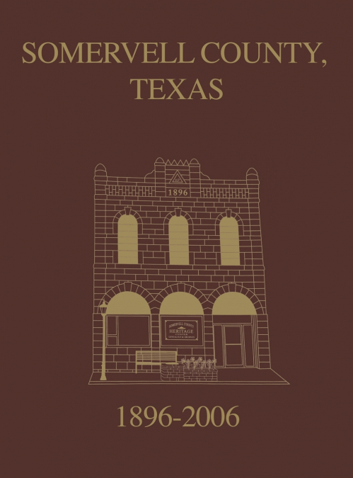 Somervell County, Texas Pictorial History