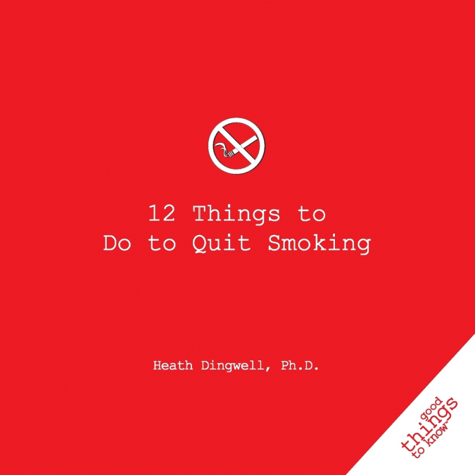 12 Things to Do to Quit Smoking
