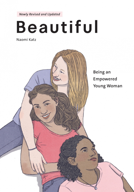 Beautiful, Being an Empowered Young Woman (2nd Ed.)