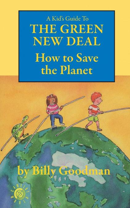 A Kid’s Guide to the Green New Deal