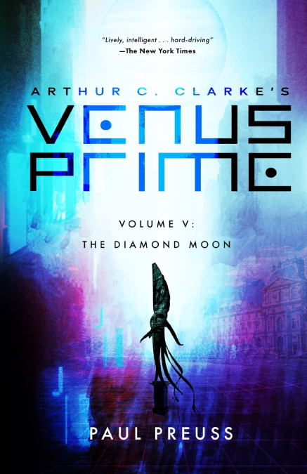 Arthur C. Clarke’s Venus Prime 5-The Diamond Moon