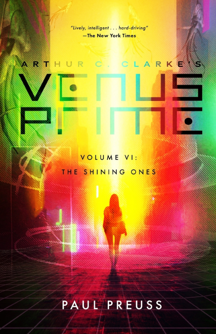 Arthur C. Clarke’s Venus Prime 6-The Shining Ones
