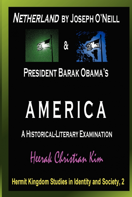 Netherland by Joseph O’Neill & President Barak Obama’s America