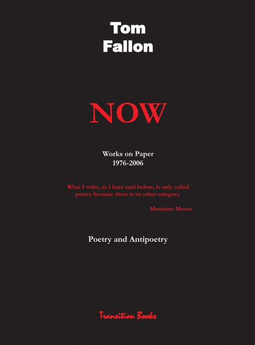 Now -  Works on Paper 1976-2006 - Poetry and Antipoetry