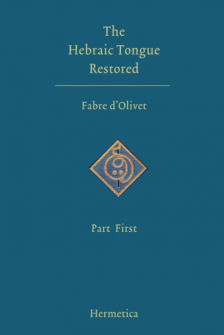 The Hebraic Tongue Restored