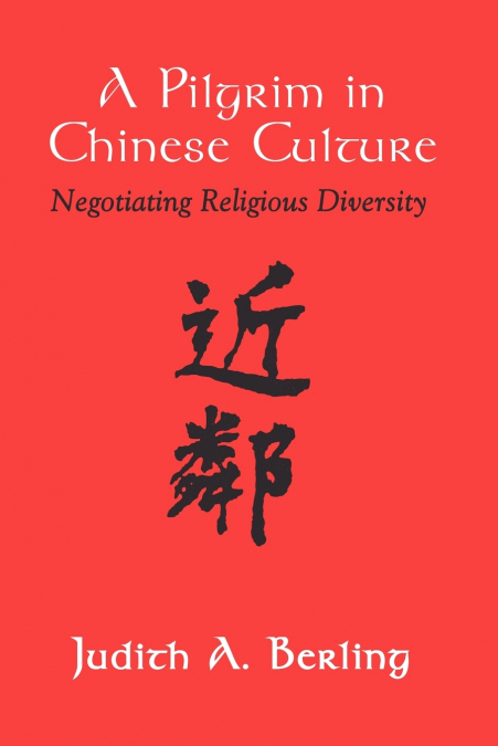 A Pilgrim in Chinese Culture