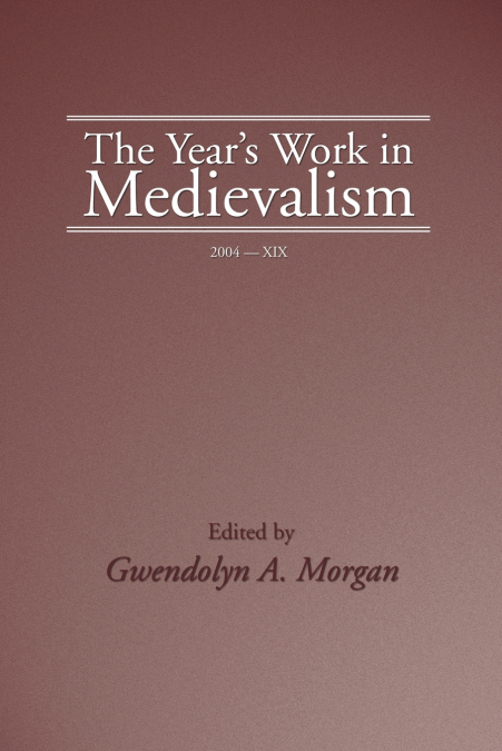 The Year’s Work in Medievalism, 2004