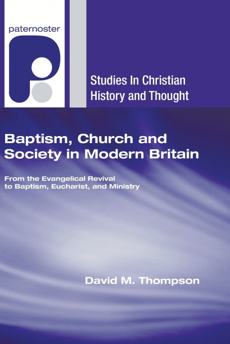 Baptism, Church and Society in Modern Britain