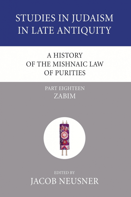 A History of the Mishnaic Law of Purities, Part 18