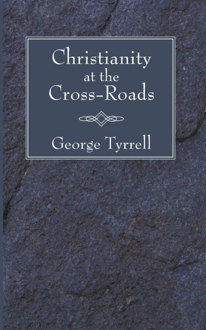 Christianity at the Cross-Roads