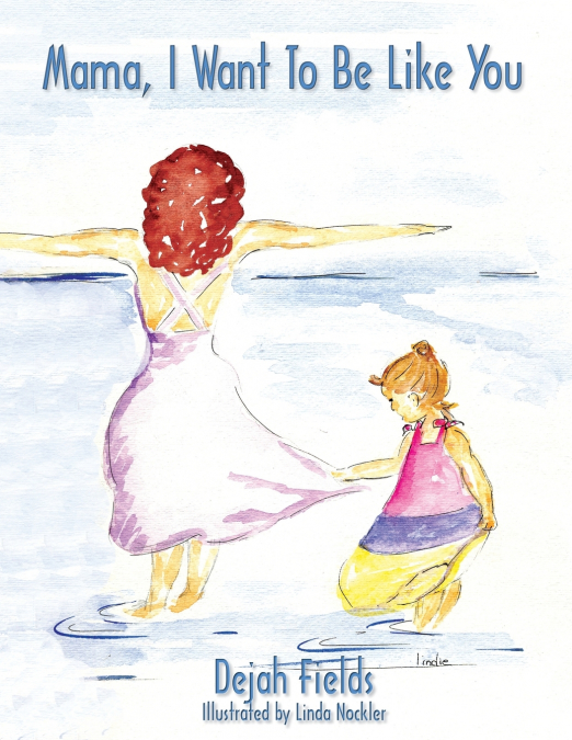 Mama, I Want to Be Like You