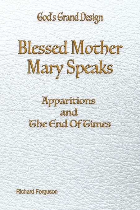 Blessed Mother Mary Directly Speaks