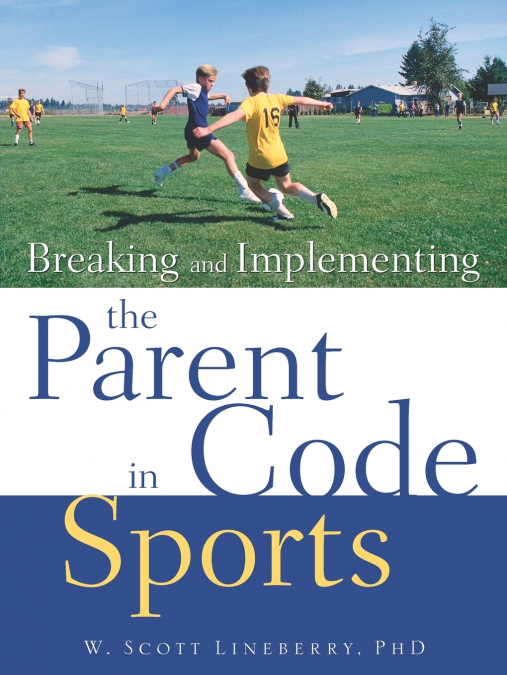 Breaking and Implementing the Parent Code in Sports
